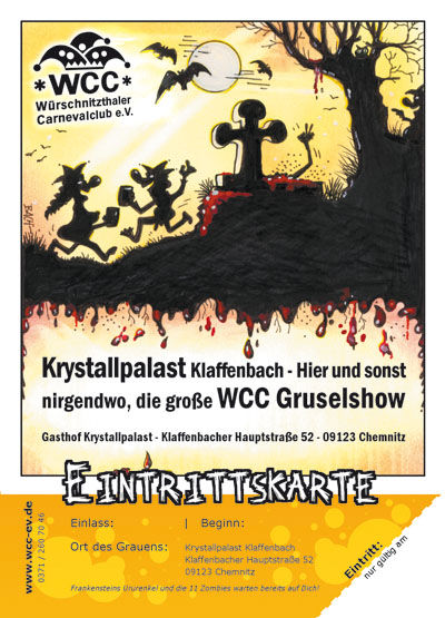 WCC - 2008 / 2009 - Krystallpalast Klaffenbach - Hier und sonst nirgendwo, die große WCC Gruselshow